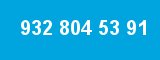 932 804 53 91